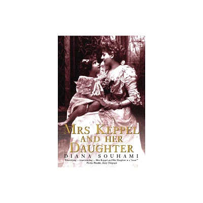 Mrs Keppel and Her Daughter - by Diana Souhami (Paperback)