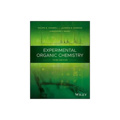 Experimental Organic Chemistry - 3rd Edition by Philippa B Cranwell & Laurence M Harwood & Christopher J Moody (Paperback)