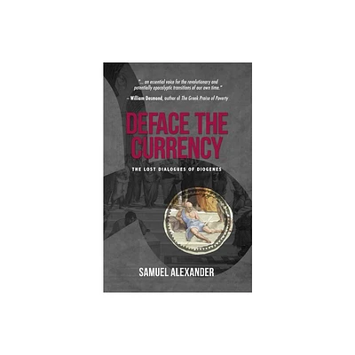 Deface the Currency - by Samuel Alexander (Paperback)