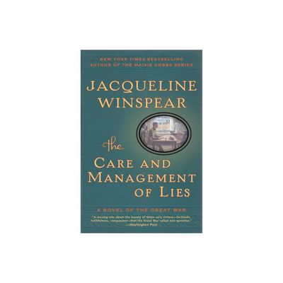 The Care and Management of Lies - by Jacqueline Winspear (Paperback)