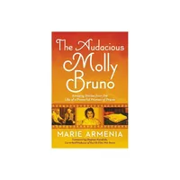 The Audacious Molly Bruno - by Marie Armenia (Paperback)