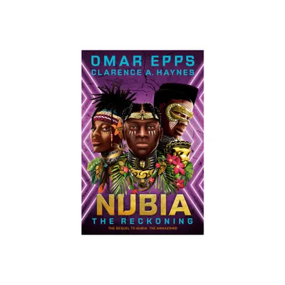 Nubia: The Reckoning - by Omar Epps & Clarence A Haynes (Paperback)