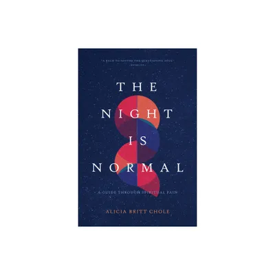 The Night Is Normal - by Chole (Paperback)