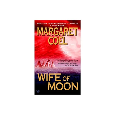 Wife of Moon - (Wind River Reservation Mystery) by Margaret Coel (Paperback)