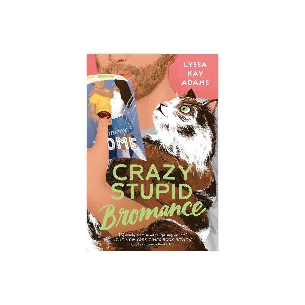 Crazy Stupid Bromance - (Bromance Book Club) by Lyssa Kay Adams (Paperback)