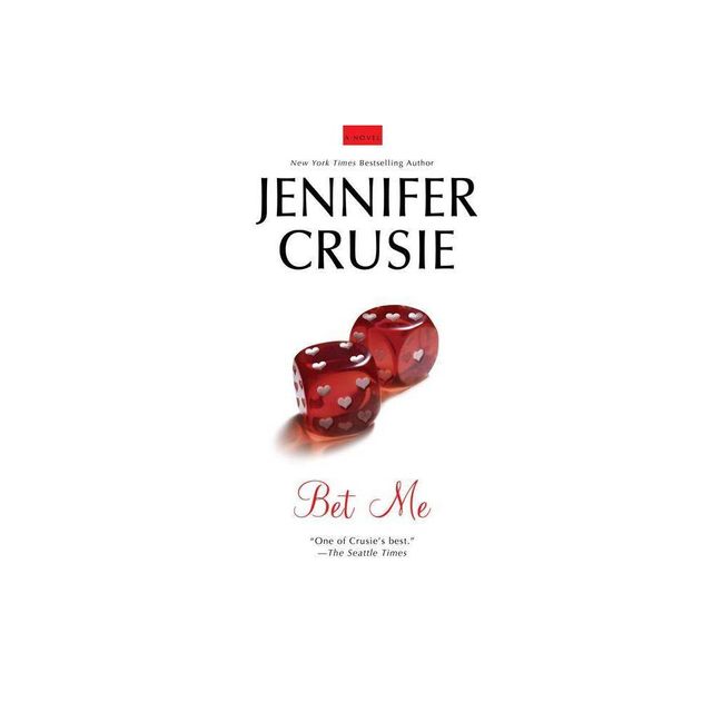 Bet Me - by Jennifer Crusie (Paperback)