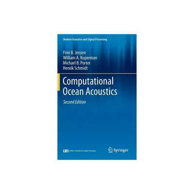 Computational Ocean Acoustics - (Modern Acoustics and Signal Processing) 2nd Edition (Hardcover)