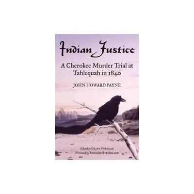 Indian Justice - by John Howard Payne (Paperback)