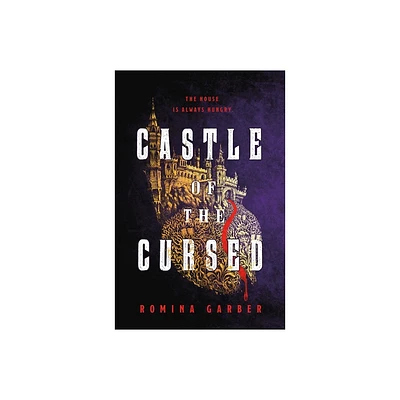 Castle of the Cursed - by Romina Garber (Hardcover)