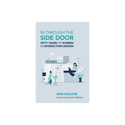 In Through the Side Door - by Erin Malone (Paperback)