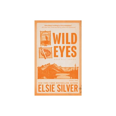 Wild Eyes - (Rose Hill) by Elsie Silver (Paperback)