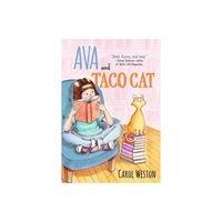 Ava and Taco Cat - (Ava and Pip) by Carol Weston (Paperback)