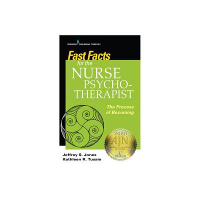 Fast Facts for the Nurse Psychotherapist - by Jeffrey S Jones & Kathleen Tusaie (Paperback)