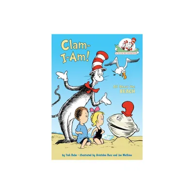 Clam-I-Am! All about the Beach - (Cat in the Hats Learning Library) by Tish Rabe (Hardcover)