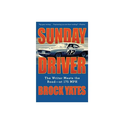 Sunday Driver - by Brock Yates (Paperback)