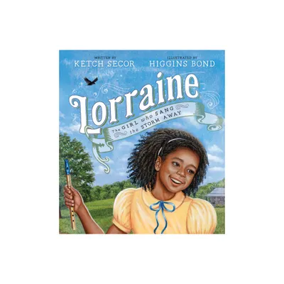 Lorraine - by Ketch Secor (Paperback)