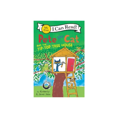 Pete the Cat and the Tip-top Tree House (Paperback) (James Dean)