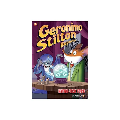 Geronimo Stilton Reporter: Hypno Tick-Tock - (Geronimo Stilton Reporter Graphic Novels) (Hardcover)