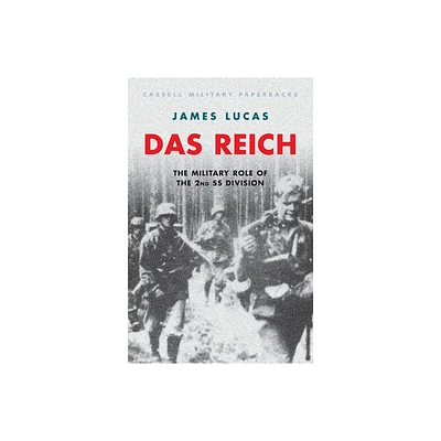 Das Reich - (Cassell Military Paperbacks) by James Lucas (Paperback)