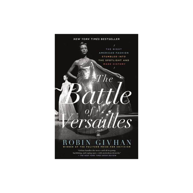 Battle of Versailles - by Robin Givhan (Paperback)