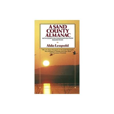 A Sand County Almanac - (Outdoor Essays & Reflections) by Aldo Leopold (Paperback)