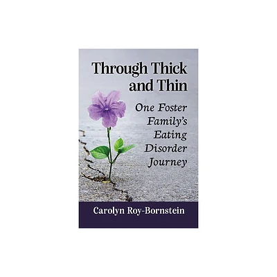 Through Thick and Thin - by Carolyn Roy-Bornstein (Paperback)