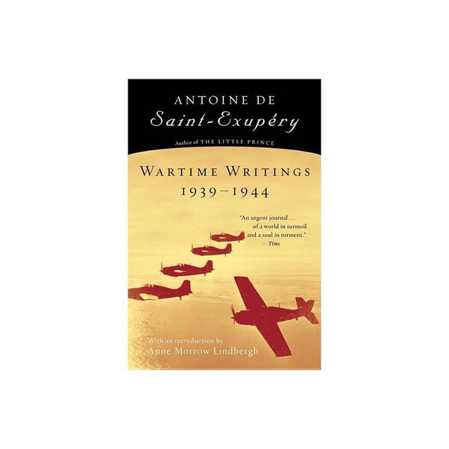 Wartime Writings 1939-1944 - by Antoine De Saint-Exupery & Saint-Exupery (Paperback)