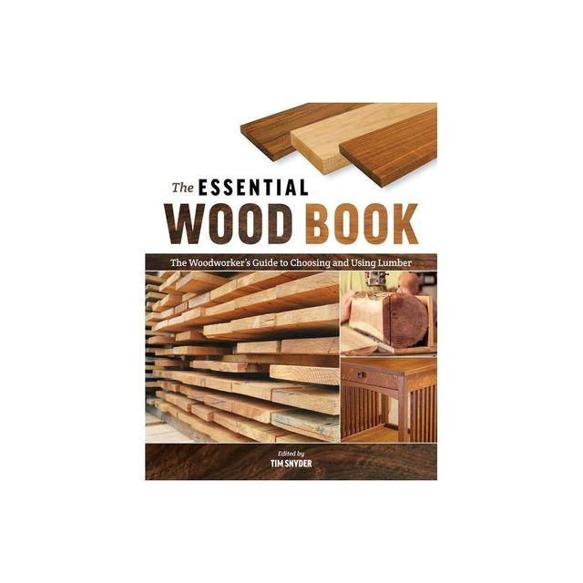 The Essential Wood Book - by Tim Snyder (Paperback)