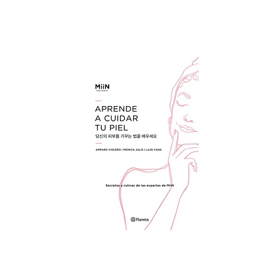 Aprende a Cuidar Tu Piel - by Miin Cosmetics (Paperback)