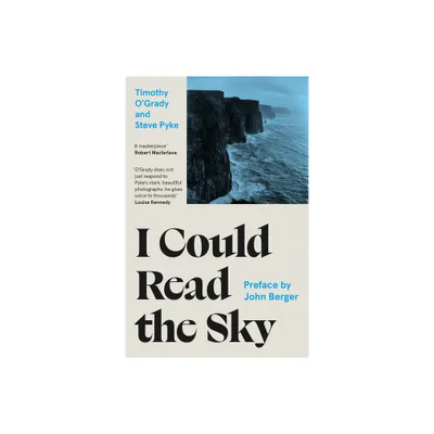 I Could Read the Sky - by Timothy OGrady (Paperback)