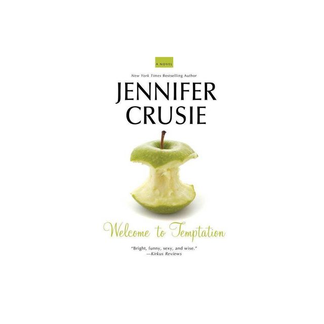 Welcome to Temptation - by Jennifer Crusie (Paperback)