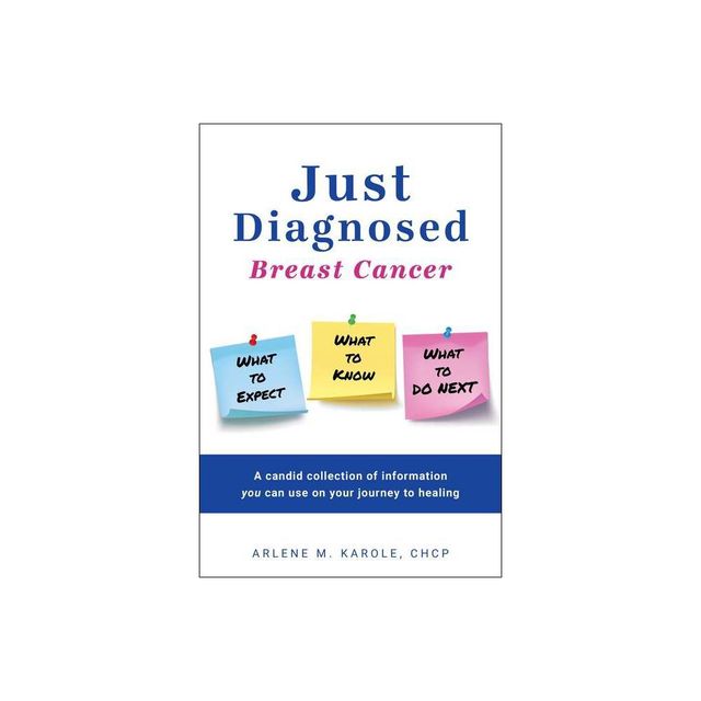 Just Diagnosed - by Arlene M Karole (Paperback)