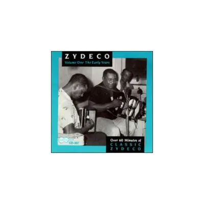 Zydeco-the Early Years - Zydeco 1: Early Years (1961-62) / Various (CD)