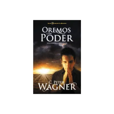 Oremos Con Poder - (Guerrero en Oracion) by Peter C Wagner (Paperback)