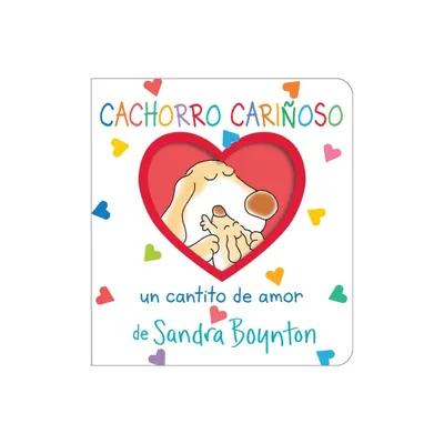 Cachorro Carioso (Snuggle Puppy!) - (Boynton on Board) by Sandra Boynton (Board Book)