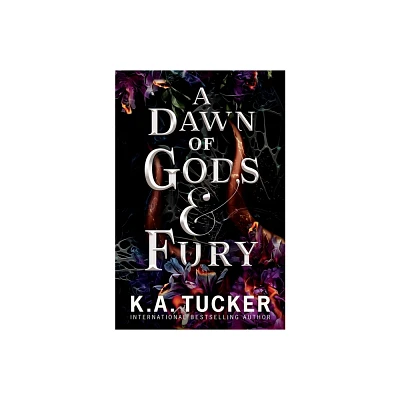 A Dawn of Gods and Fury - (Fate & Flame) by K a Tucker (Paperback)