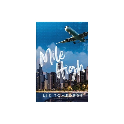 Mile High - (Windy City) by Liz Tomforde (Paperback)