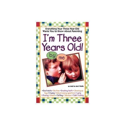 Im Three Years Old - by Jerri Wolfe (Paperback)