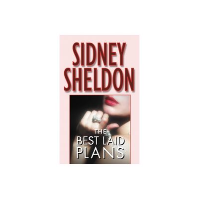 The Best Laid Plans - by Sidney Sheldon (Paperback)