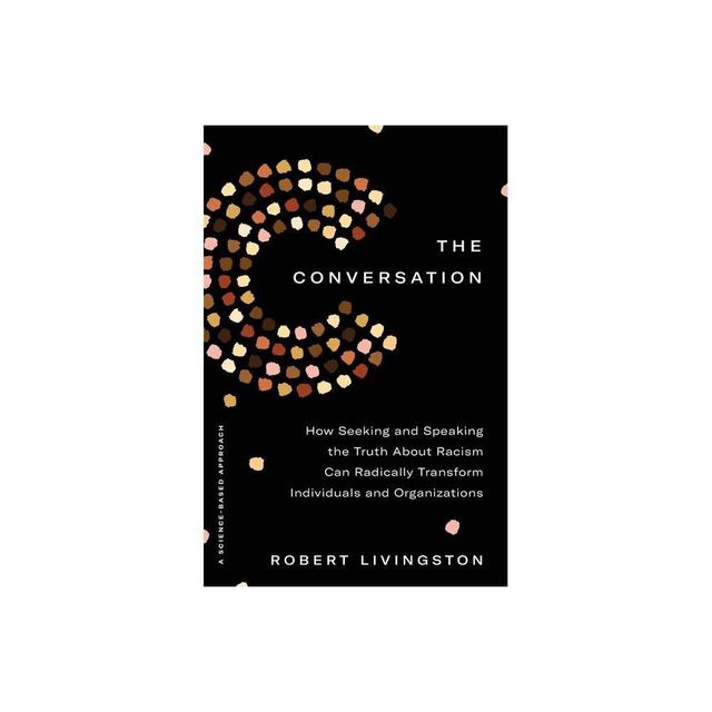 The Conversation - by Robert Livingston (Hardcover)