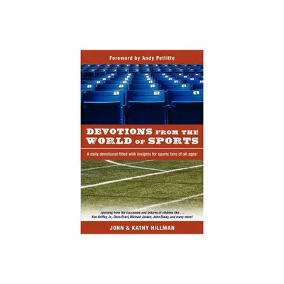 Devotions from the World of Sports - (Devotions from World) by John Hillman & Kathy Hillman (Paperback)