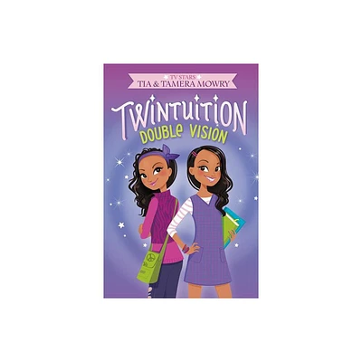 Twintuition: Double Vision - by Tia Mowry & Tamera Mowry (Hardcover)