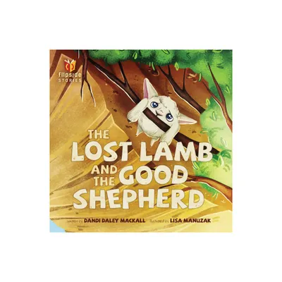 The Lost Lamb and the Good Shepherd - (Flipside Stories) by Dandi Daley Mackall (Hardcover)