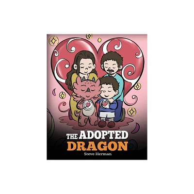 The Adopted Dragon - (My Dragon Books) by Steve Herman (Paperback)