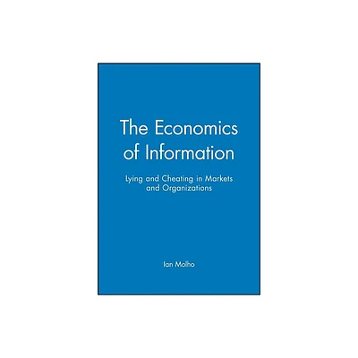 The Economics of Information - by Ian Molho (Paperback)