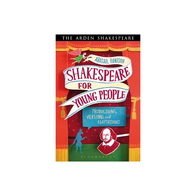 Shakespeare for Young People - by Abigail Rokison-Woodall (Paperback)