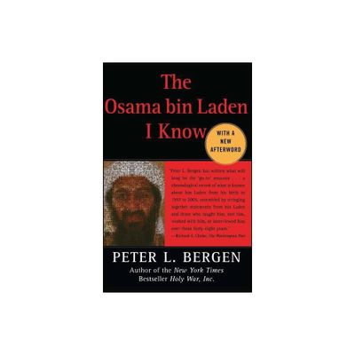 Osama Bin Laden I Know - by Peter L Bergen (Paperback)