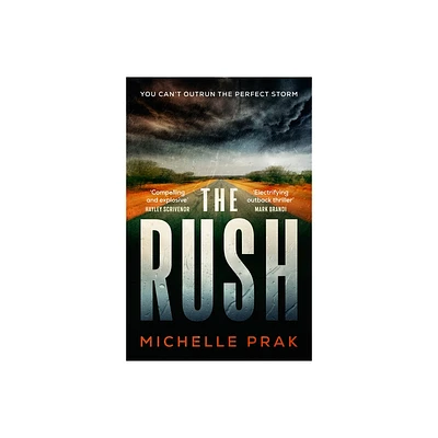 The Rush - by Michelle Prak (Hardcover)