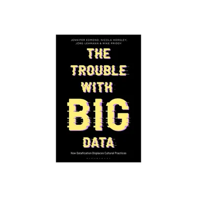 The Trouble with Big Data