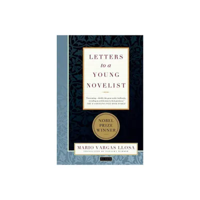 Letters to a Young Novelist - by Mario Vargas Llosa (Paperback)